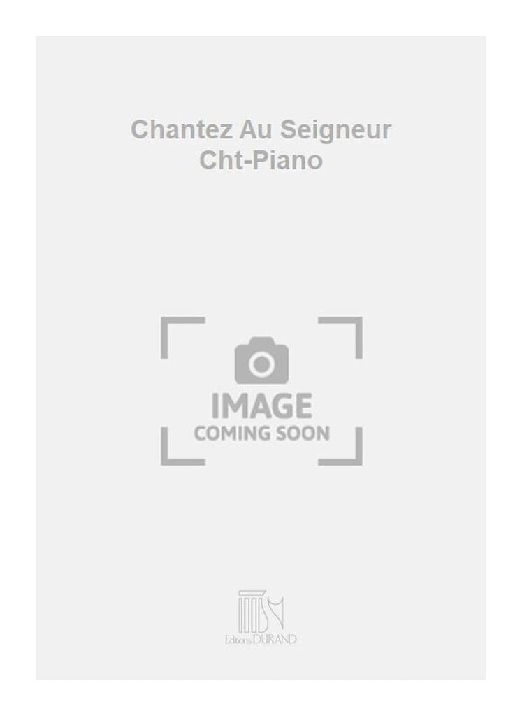 Chantez Au Seigneur Cht-Piano